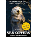 Sea Otters: Seafarers of the Weasel Family