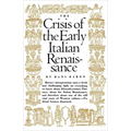 Crisis of the Early Italian Renaissance: Revised Edition