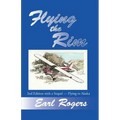 Flying the Rim, 2nd Edition with a Sequel--Flying to Alaska