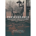 Perseverance: One Holocaust Survivor's Journey from Poland to America