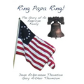 Ring Papa Ring!: The Story of an American Family