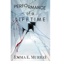 Performance of a Lifetime