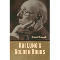 Kai Lung's Golden Hours