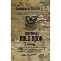 The Rifle Gold Book: Supplement to TC 3-22.9