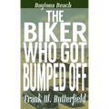 The Biker Who Got Bumped Off