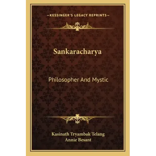 Sankaracharya: Philosopher and Mystic