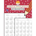 Single Digit Math Workbook: One Page A Day Math Single Digit Addition and Subtraction Problem Workbook for Prek to 1st Grade Students
