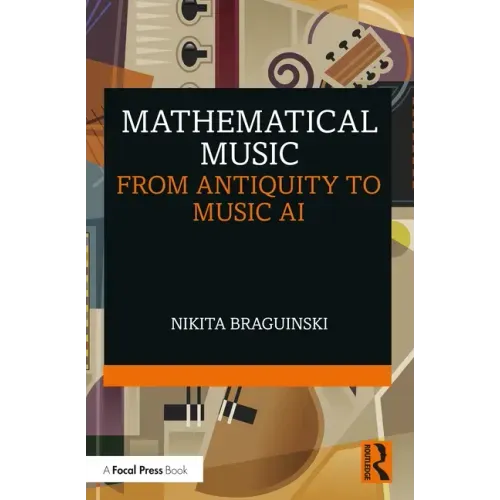 Mathematical Music: From Antiquity to Music AI