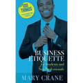 100 Things You Need to Know: Business Etiquette: For Students and New Professionals