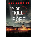 The Plot To Kill The Pope: (Red Mohawk & Bourbon Kid)
