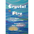 Crystal Fire. Poems of Joy and Wisdom