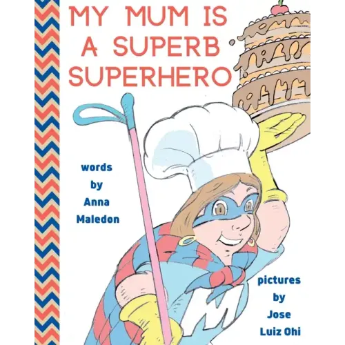 My Mum is a Superb Superhero