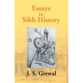 Essays In Sikh History: From Guru Nanak To Maharaja Ranjit Singh