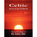 Celtic Texts of the Coelbook: The Last Five Books of the Kolbrin Bible