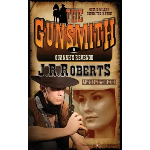 Quanah's Revenge: The Gunsmith