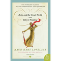 Betsy and the Great World/Betsy's Wedding: Betsy-Tacy Series