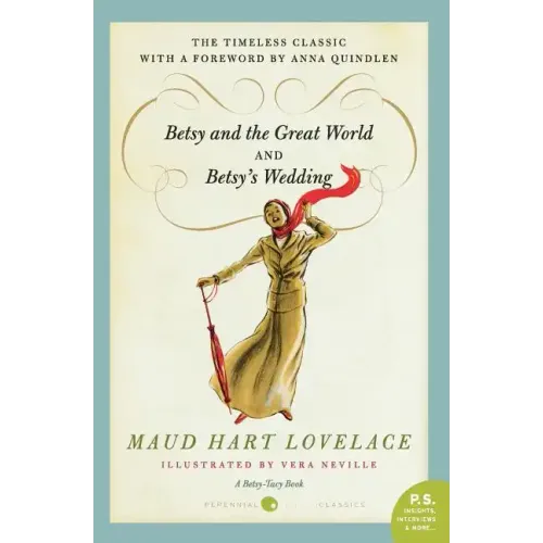Betsy and the Great World/Betsy's Wedding: Betsy-Tacy Series