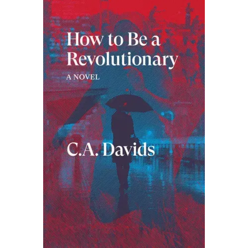 How to Be a Revolutionary