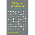 Material Participation: Technology, the Environment and Everyday Publics