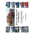 Have You Seen My 18 Wheeler?: A Picture Book of America's Over-The- Road 18 Wheelers