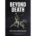 Beyond Death: Beliefs, Practice, and Material Expression