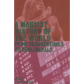 A Marxist History of the World: From Neanderthals to Neoliberals