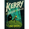 Kerry and the Knight of the Forest: (A Graphic Novel)