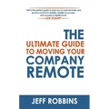 The Ultimate Guide to Moving Your Company Remote