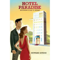 Hotel Paradise: Nothing Is As It Seems