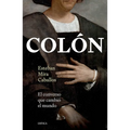 Colón: El Converso Que Cambió El Mundo / Columbus: The Converted Who Changed the World