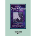 Your Inner Physician and You: CranoioSacral Therapy and SomatoEmotional Release (Large Print 16pt)