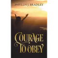 Courage To Obey