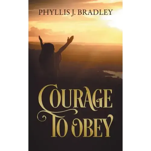 Courage To Obey