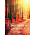 Let Everyone Find Their Voice: Re-Imagining the Psalms for Worship and Devotion