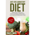 Anti-Inflammatory Diet: Healthy Diet and Recipes to Prevent and Reduce Inflammation. Learn about Anti Inflammatory Foods. Meal Plan Diet