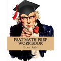 PSAT Math Prep Workbook with Practice Test Questions for the PSAT/NMSQT
