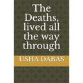 The Deaths, lived all the way through