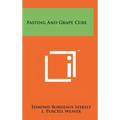 Fasting And Grape Cure
