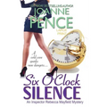 Six O'Clock Silence [Large Print]: An Inspector Rebecca Mayfield Mystery