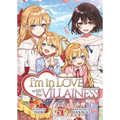 I'm in Love with the Villainess (Light Novel) Vol. 3