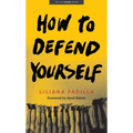 How to Defend Yourself