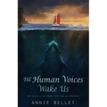 Till Human Voices Wake Us