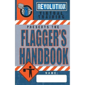 Flagger's Handbook: The most complete, modern flagger's handbook available in a full-color field reference guide based on the current MUTC