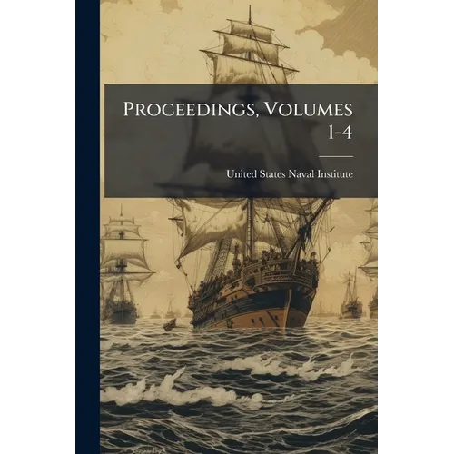 Proceedings, Volumes 1-4
