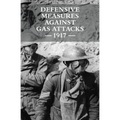 Defensive Measures Against Gas Attacks 1917