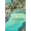 Apathy: Clinical and Neuroscientific Perspectives from Neurology and Psychiatry