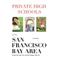 Private High Schools of the San Francisco Bay Area (4th Edition)