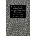 New Sayings of Jesus and Fragment of a Lost Gospel
