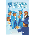 Out of Spite, Out of Mind