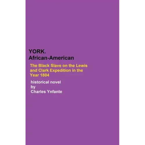 York: African Slave and Explorer